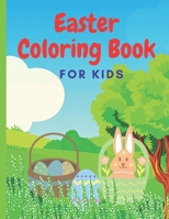 Easter Coloring Book: Coloring Books for Kids Ages 4-8 B08WJY6P9K Book Cover