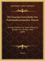 Die Neuesten Fortschritte in Der Nationalokonomischen Theorie 112040276X Book Cover