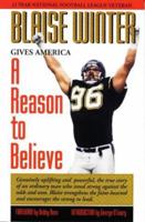 A Reason to Believe: The Blaise Winter Story 1885758111 Book Cover