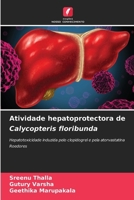 Atividade hepatoprotectora de Calycopteris floribunda (Portuguese Edition) 6208013976 Book Cover