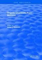 Organic Chemicals from Biomass 131589615X Book Cover