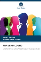 FRAUENBILDUNG: NEUE TRENDS UND HERAUSFORDERUNGEN IM GLOBALEN KONTEXT 6205966018 Book Cover