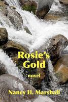 Rosie's Gold 0927015420 Book Cover