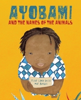 Ayobami and the Names of the Animals 8416733422 Book Cover