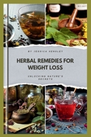 Herbal remedies for weight loss: Unlocking Nature's Secrets (Health) B0CW2R51ZP Book Cover