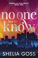 No One Has to Know 1967565384 Book Cover