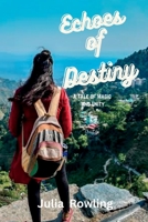 Echoes of Destiny: A Tale of Magic and Unity B0CG8GYV5H Book Cover