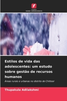 Estilos de vida das adolescentes: um estudo sobre gestão de recursos humanos (Portuguese Edition) 6630205952 Book Cover