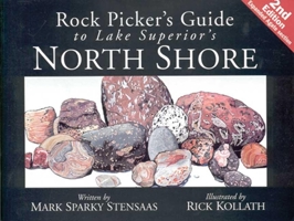 Rock Pickers Guide to Lake Superior's North Shore (North Woods Naturalist Guides) 096737930X Book Cover