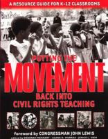 Putting the Movement Back into Civil Rights Teaching 1878554182 Book Cover