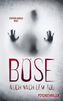 Böse auch nach dem Tod: Psychothriller 3756299910 Book Cover