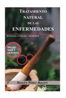 Tratamiento Natural de Las Enfermedades 1492200913 Book Cover