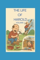 THE LIFE OF HAROLD Volume 1 B0FBLXYXPF Book Cover