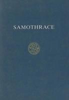 Samothrace: A Guide to the Excavations and Museum 0876616627 Book Cover