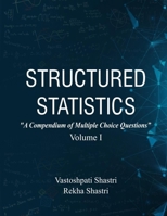 Structured Statistics Vol. I: Descriptive Statistics and Probability B0FR8NKLKN Book Cover