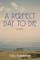 A Perfect Day to Die 1771837136 Book Cover