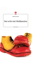 Nur echt mit Mokkassins. Life is a Story - story.one 3990877615 Book Cover