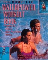 The Complete Waterpower Workout Book: Programs for Fitness, Injury Prevention, and Healing 0679745548 Book Cover