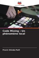 Code Mixing: Un phénomène local 6209350348 Book Cover