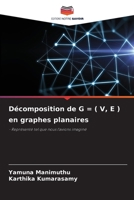 Décomposition de G = ( V, E ) en graphes planaires (French Edition) 6207759141 Book Cover