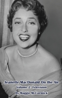 Jeanette MacDonald On the Air, Volume 2: Television B0BMSZ8MCK Book Cover