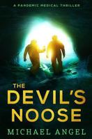 The Devil’s Noose: A Pandemic Medical Thriller 1796403237 Book Cover