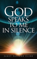 God Speaks to Me in Silence B0D668G2R1 Book Cover
