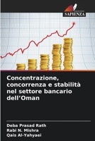 Concentrazione, concorrenza e stabilità nel settore bancario dell'Oman (Italian Edition) 620977590X Book Cover