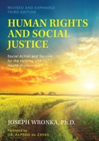 Human Rights and Social Justice: Social Action and Service for the Helping and Health Professions 1412938732 Book Cover