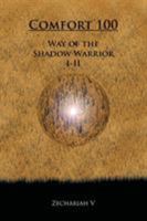 Comfort 100: Way of the Shadow Warrior 1524550426 Book Cover