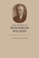 The Papers of Woodrow Wilson, Vol. 21 0691046360 Book Cover