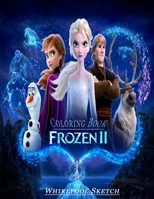 Frozen II Coloring Book : High Quality Coloring Book for Kids and Any Fan of Frozen 2 1657640191 Book Cover