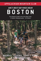 Amc's Best Day Hikes Near Boston: Four-Season Guide to 60 of the Best Trails in Eastern Massachusetts 1628421487 Book Cover