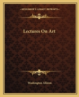 Lectures on Art, and Poems 1514705753 Book Cover
