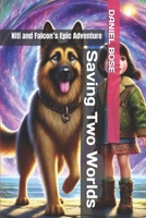 Saving Two Worlds: Niti and Falcon’s Epic Adventure B0DMZSMX22 Book Cover