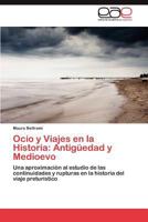 Ocio y Viajes En La Historia: Antiguedad y Medioevo 3845484020 Book Cover