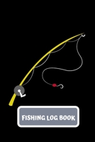 Fishing Log Book: Notebook For The Serious Fisherman To Record Fishing Trip Experiences 1693994534 Book Cover