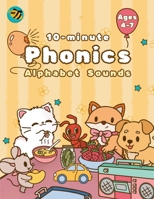 10-minute Phonics: for Teaching Alphabet Sounds 1919205128 Book Cover