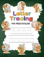 Letter Tracing For Preschoolers: 120 pages of Alphabet handwriting practice Workbook for kindergarteners B08KGT7DY6 Book Cover