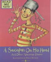 A Saucepan on His Head (Read Me: Poetry) 0744568838 Book Cover