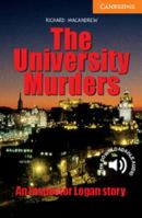 The University Murders: Level 4 (Cambridge English Readers) 052153660X Book Cover