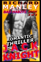 Jack Knight: Bad Habits Book 2 (Final) B08PJQ39LB Book Cover