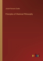 Principles of Chemical Philosophy 338537605X Book Cover