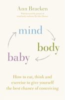 Mind Body Baby 1473620422 Book Cover