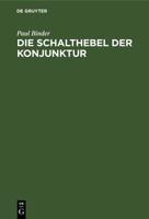Die Schalthebel Der Konjunktur (German Edition) 3486772198 Book Cover