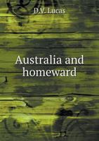 Australia and Homeward 3337311717 Book Cover