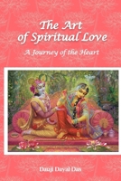 The Art of Spiritual Love: A Journey of the Heart B0DJVGHJCD Book Cover