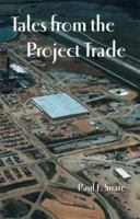 Tales From The Project Trade 1553691644 Book Cover