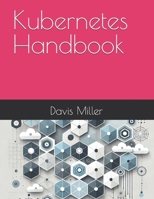 Kubernetes Handbook B0DPVMZDHR Book Cover