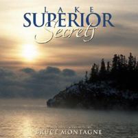 Lake Superior Secrets: Photographs & Reflections 1587262932 Book Cover